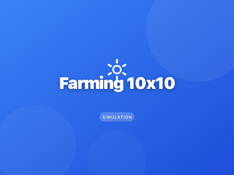 Farming 10x10
