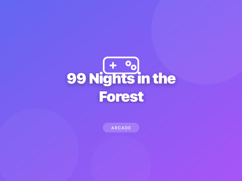 99 Nights in the Forest