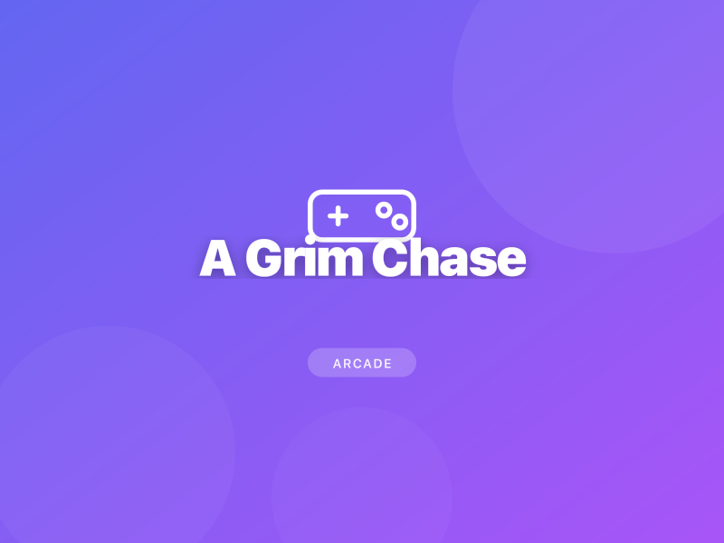 A Grim Chase