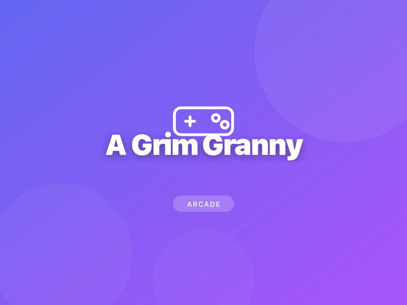 A Grim Granny