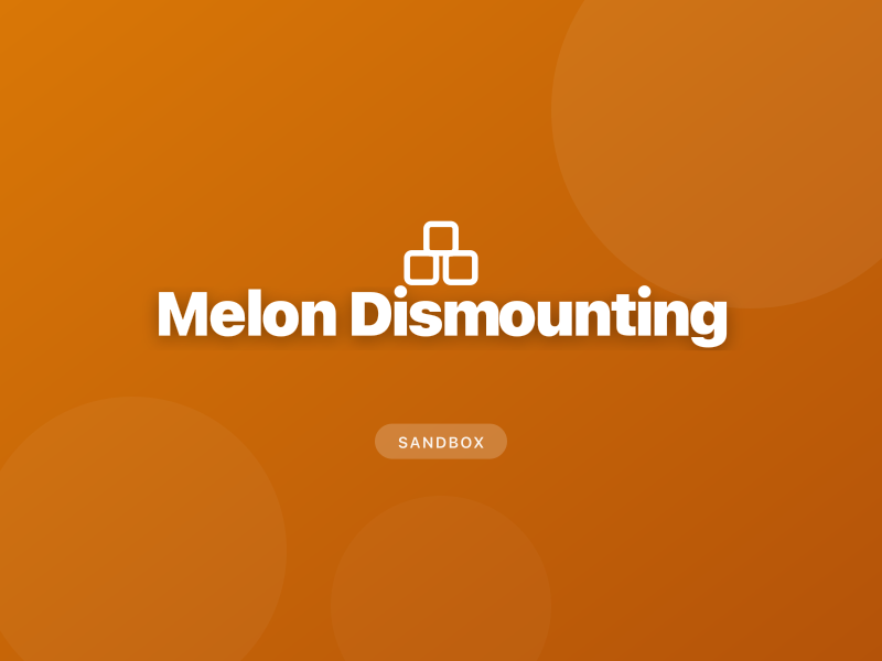 Melon Dismounting