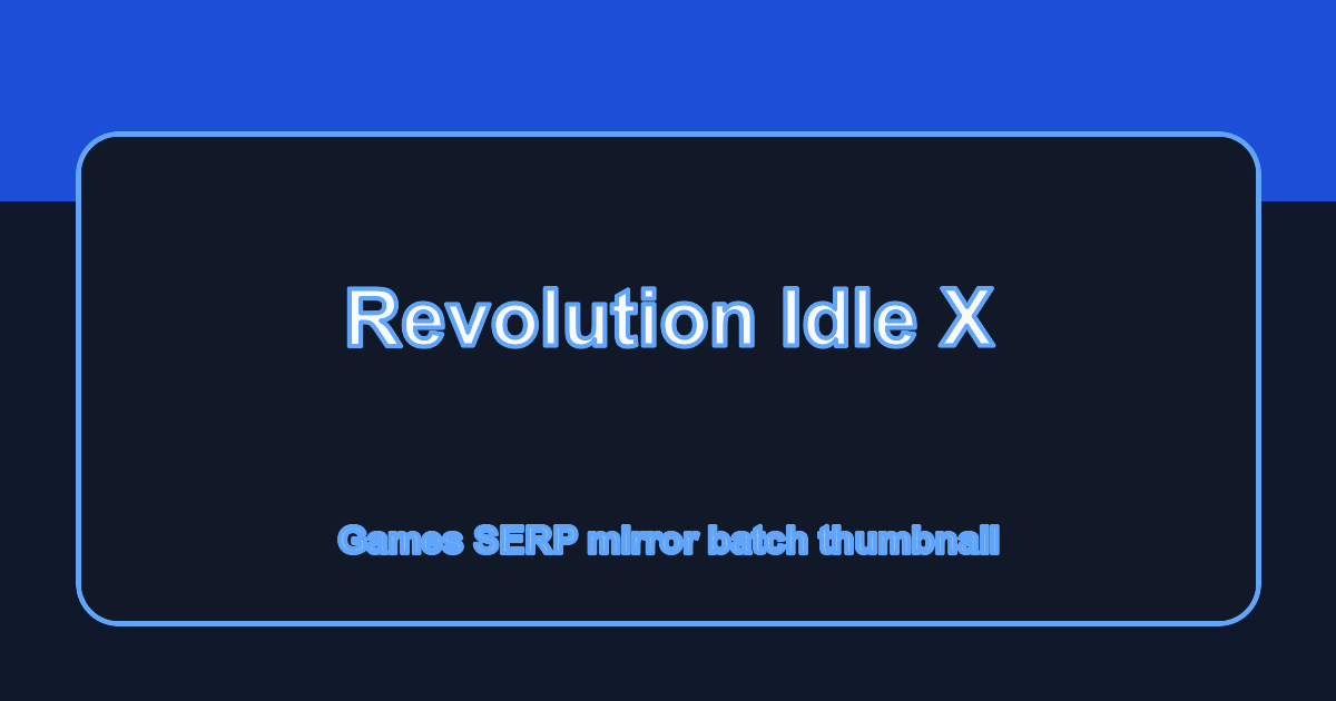 Revolution Idle X