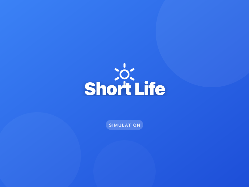 Short Life