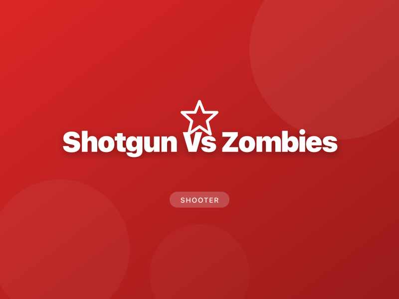 Shotgun Vs Zombies