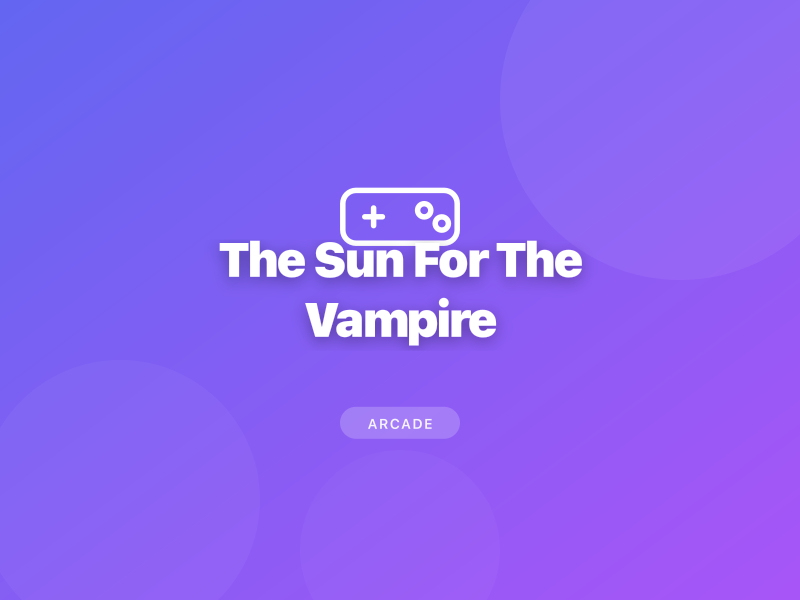 The Sun For The Vampire