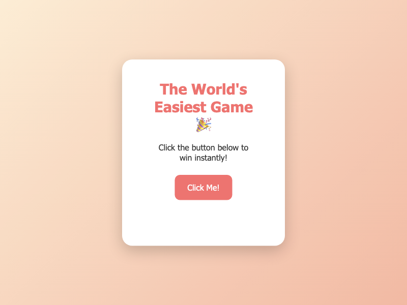 Worlds Easiest Game